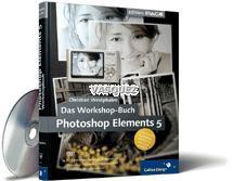 Das Workshop-Buch Photoshop Elements 5
